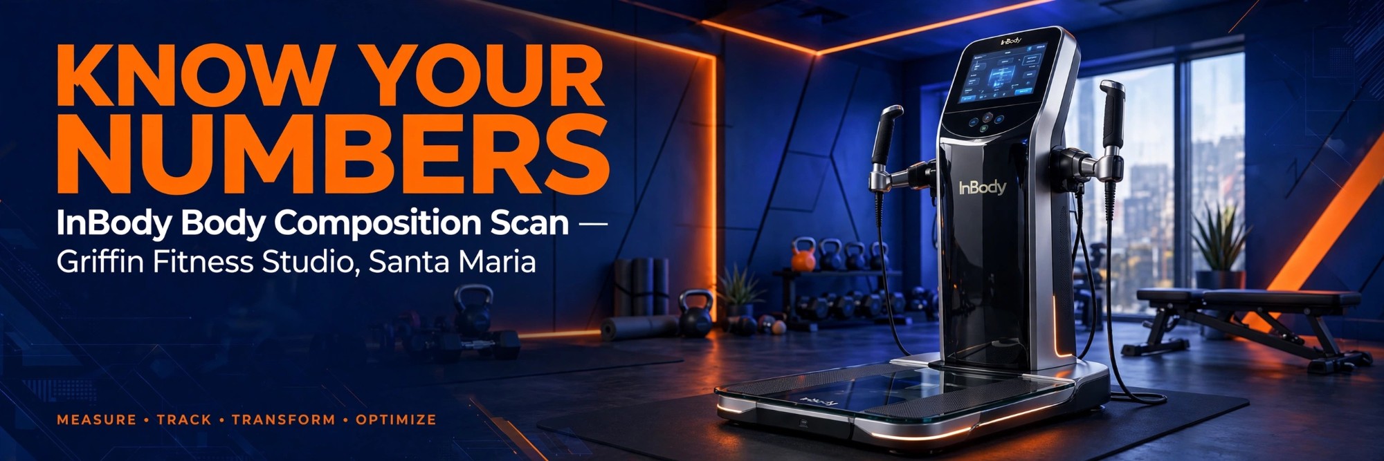 Know Your Numbers: InBody body composition scan at Griffin Fitness Studio, Santa Maria. Measure, track, transform, optimize.